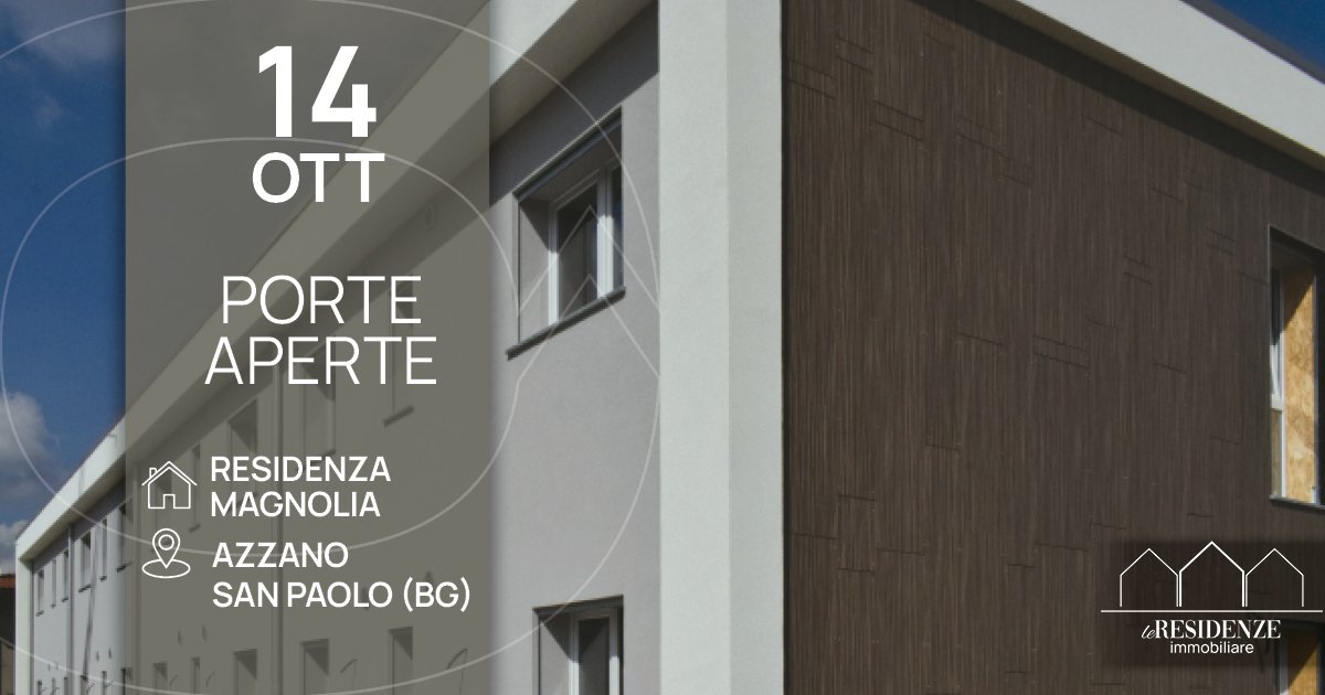 Porte Aperte: Residenza Magnolia ad Azzano San Paolo (BG)