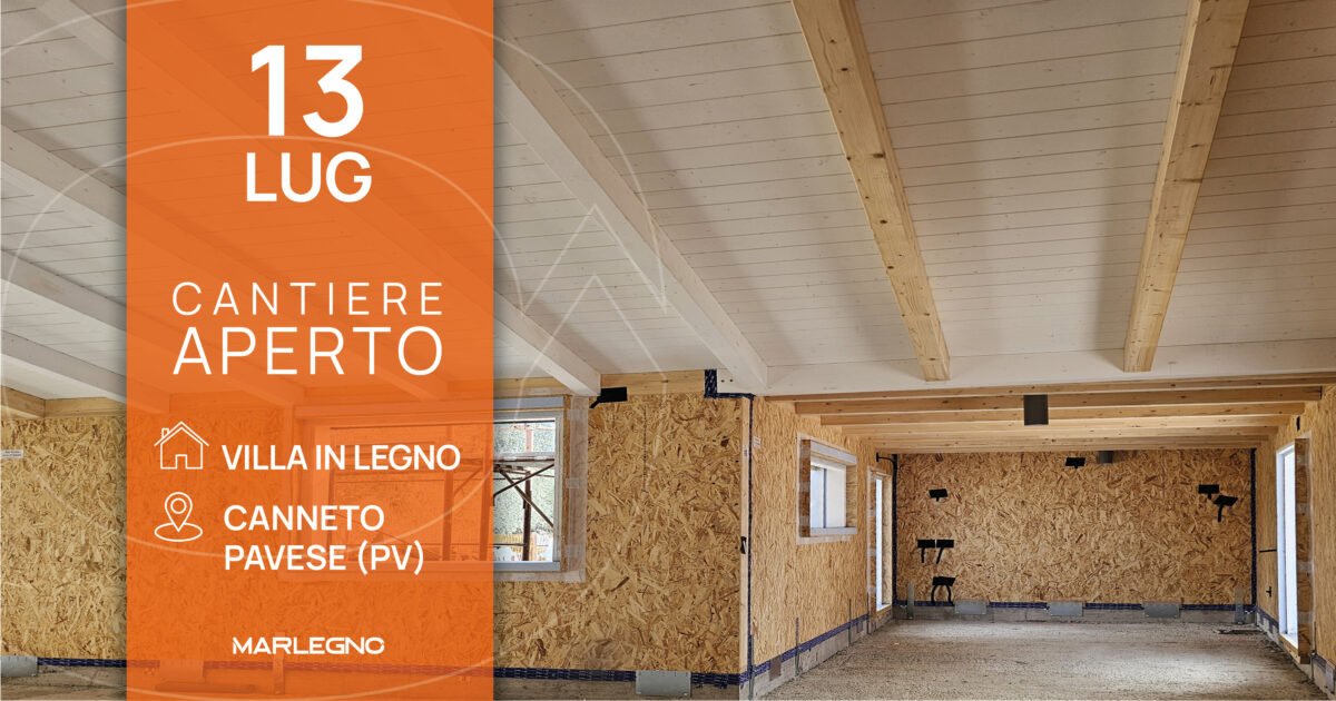 Cantiere Aperto: Villa in legno a Canneto Pavese (PV)